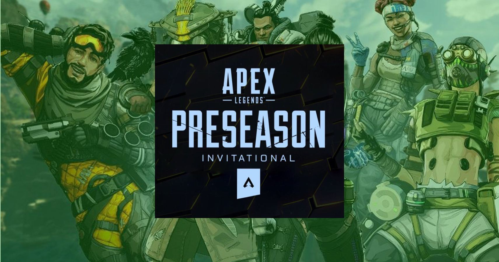 Apex Legends Invitational Promo Image with Characters in Background