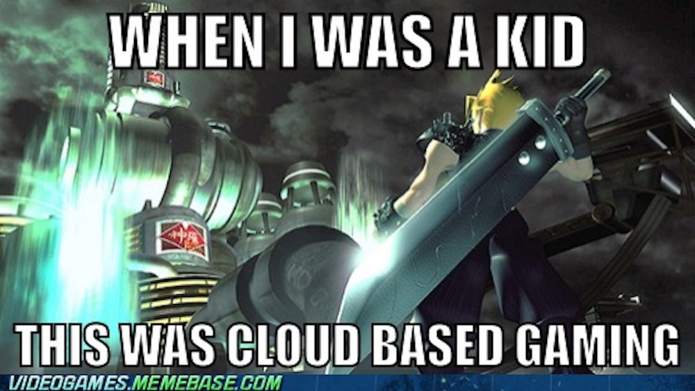 Cloud Based Gaming Final Fantasy VII meme copy