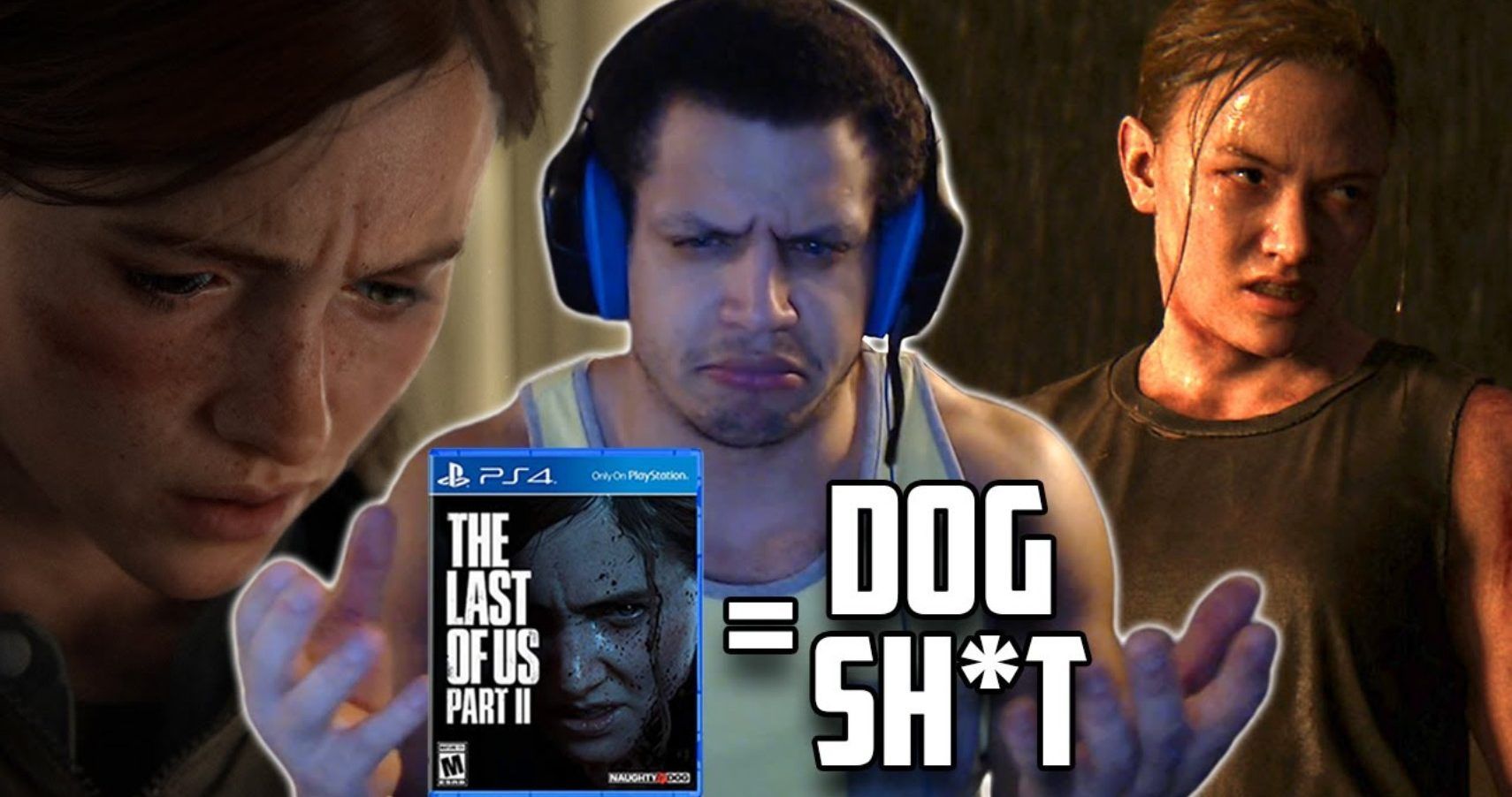 TLoU2 Tyler1 Reaction
