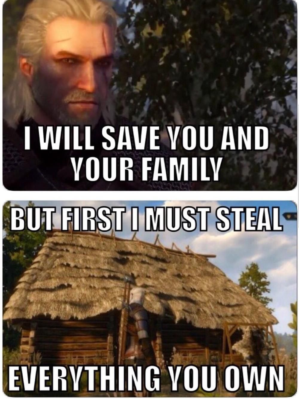 Steal everything meme witcher 3