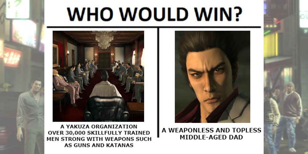 Yakuza Kiryu can beat anyone meme