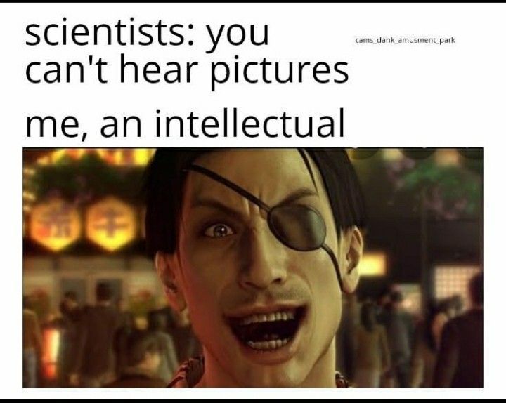 meme of majima saying one of his famous phrases
