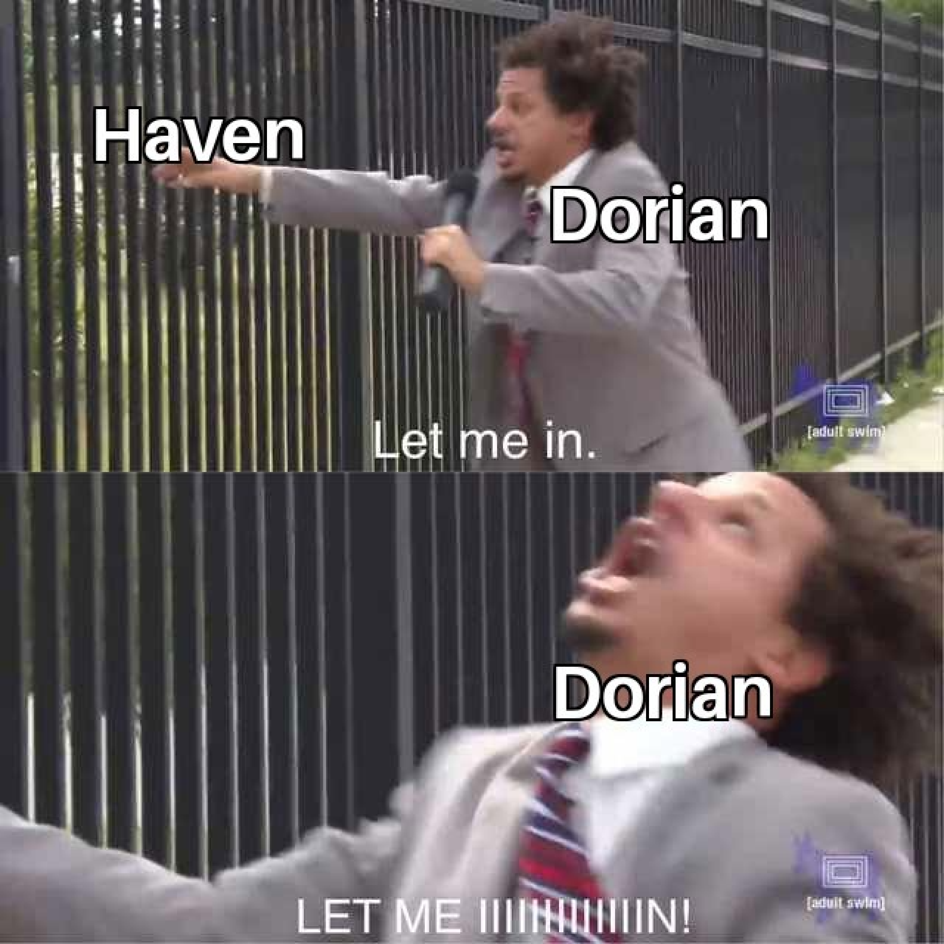 Let Me In meme with Dorian and Haven.