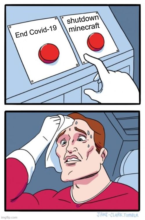 Minecraft Shutting Down Vs COVID Meme