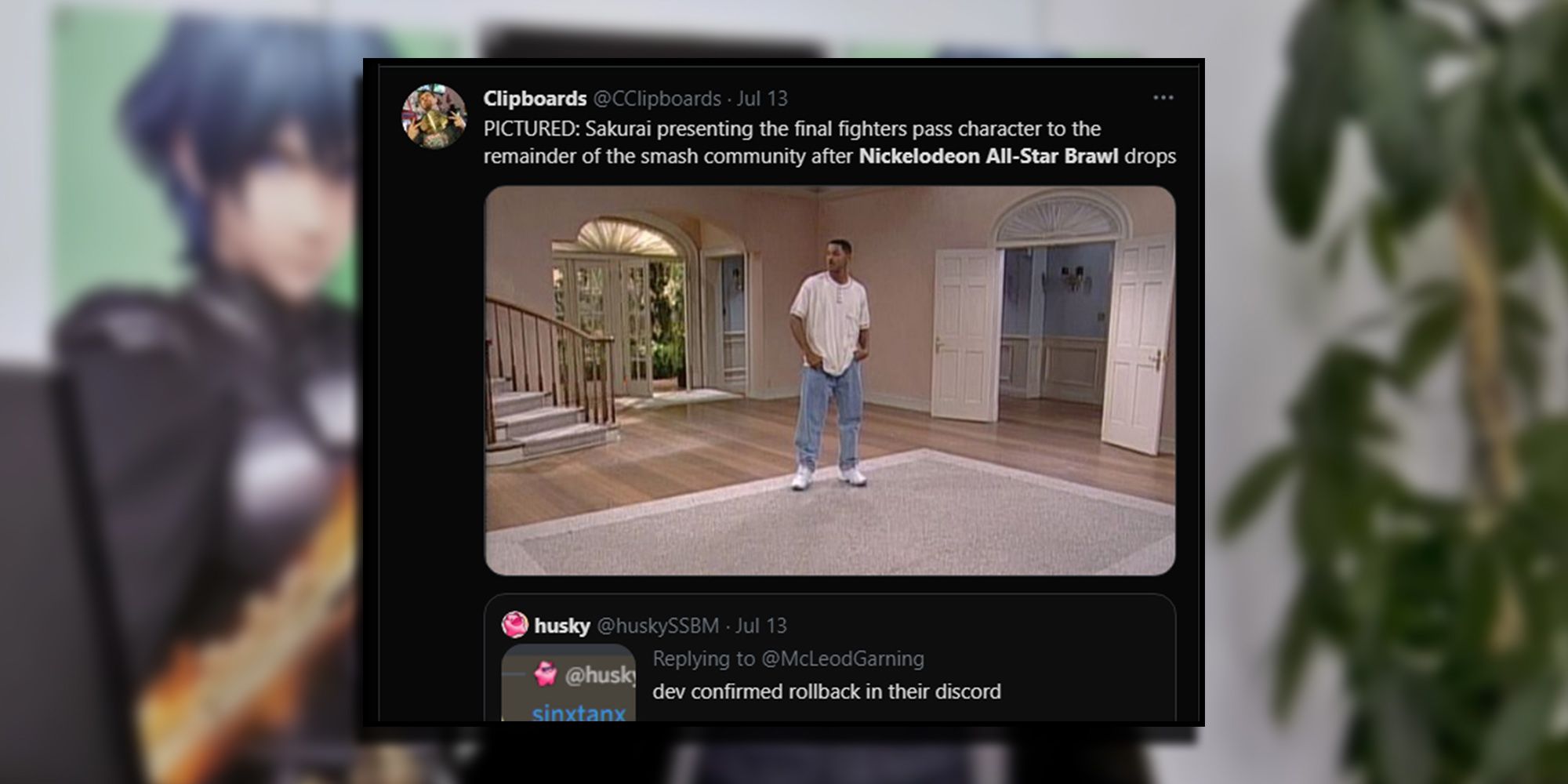 CClipboards On Twitter Using The Scene From Fresh Prince Of Bel-Air Where Will Smith Comes Back To Any Empty House To Allude To Sakurai Coming Back To A Missing Player Base