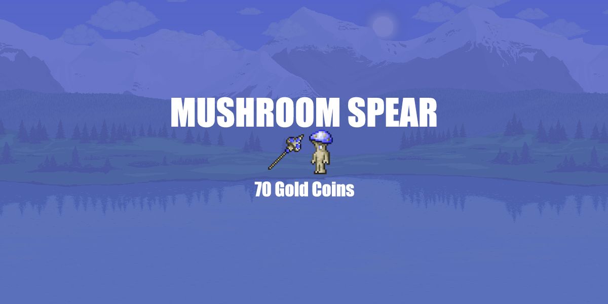 Terraria Mushroom Spear and Expense Splash