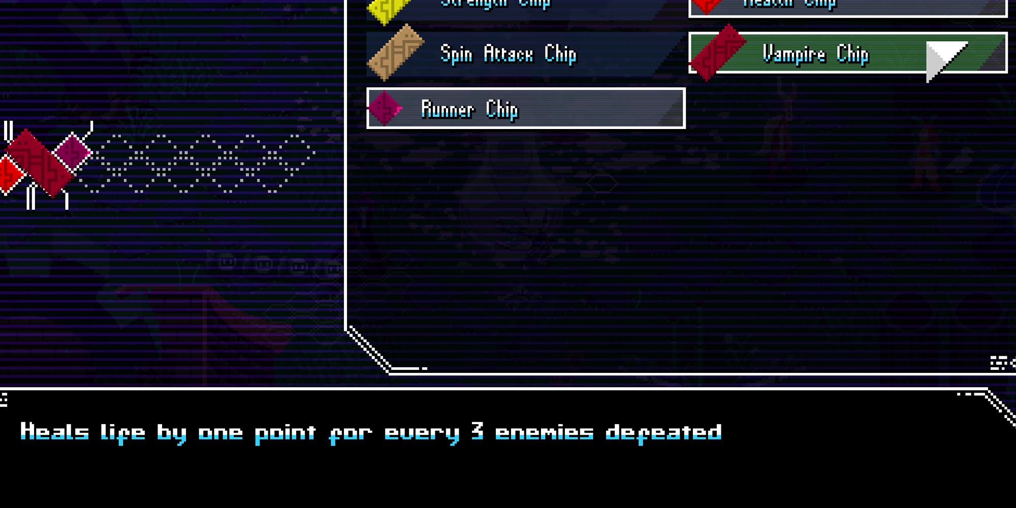 Unsighted. spin attack, vampire, runner chip.