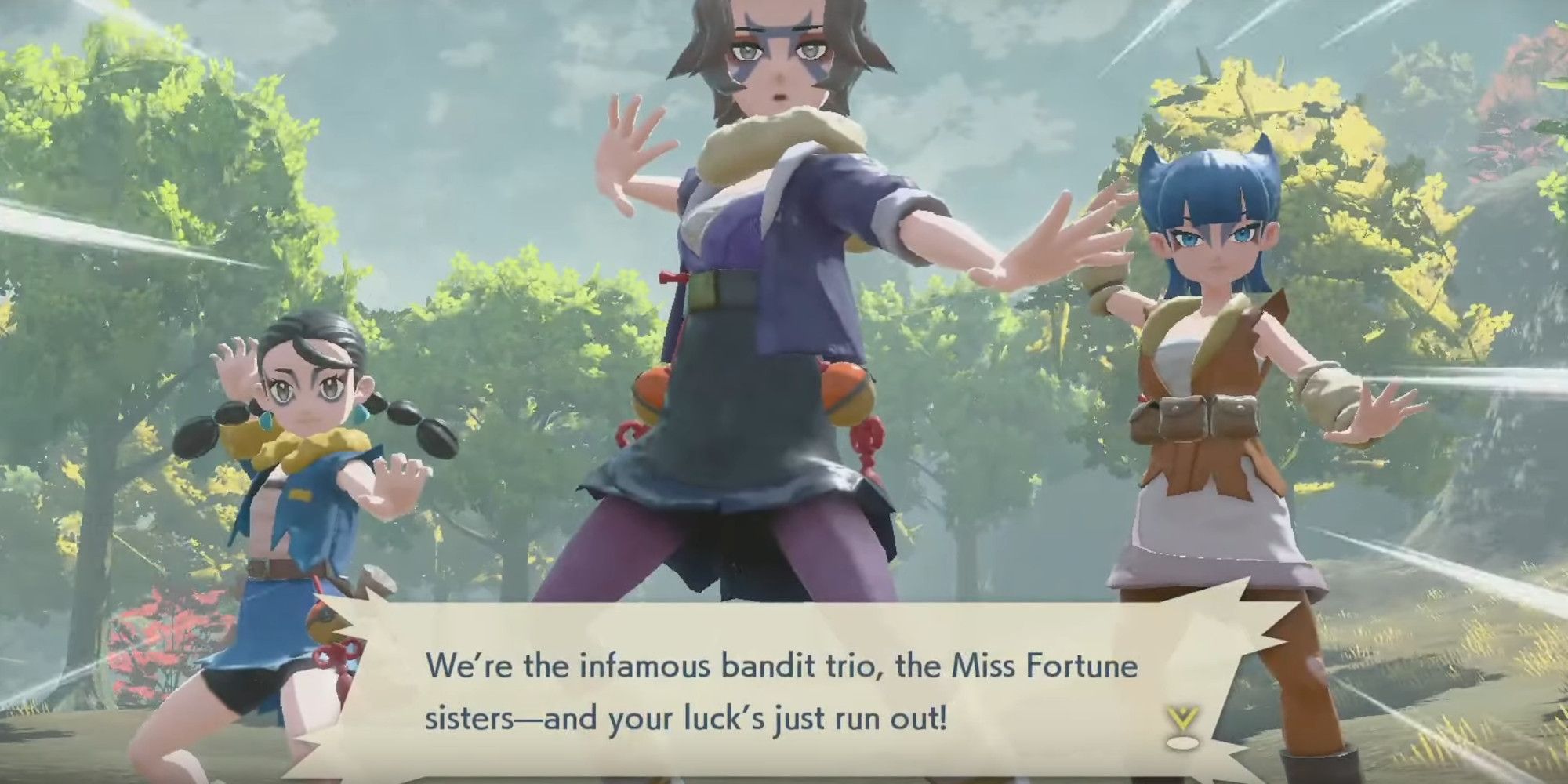The Miss Fortune sisters from Pokemon Legends Arceus in the Crimson Mirelands, all standing together. Clover is on the left, Charm is in the middle, and Coin is on the right. They're saying "We're the infamous bandit trio, the Miss Fortune sisters- and your luck's just run out!"