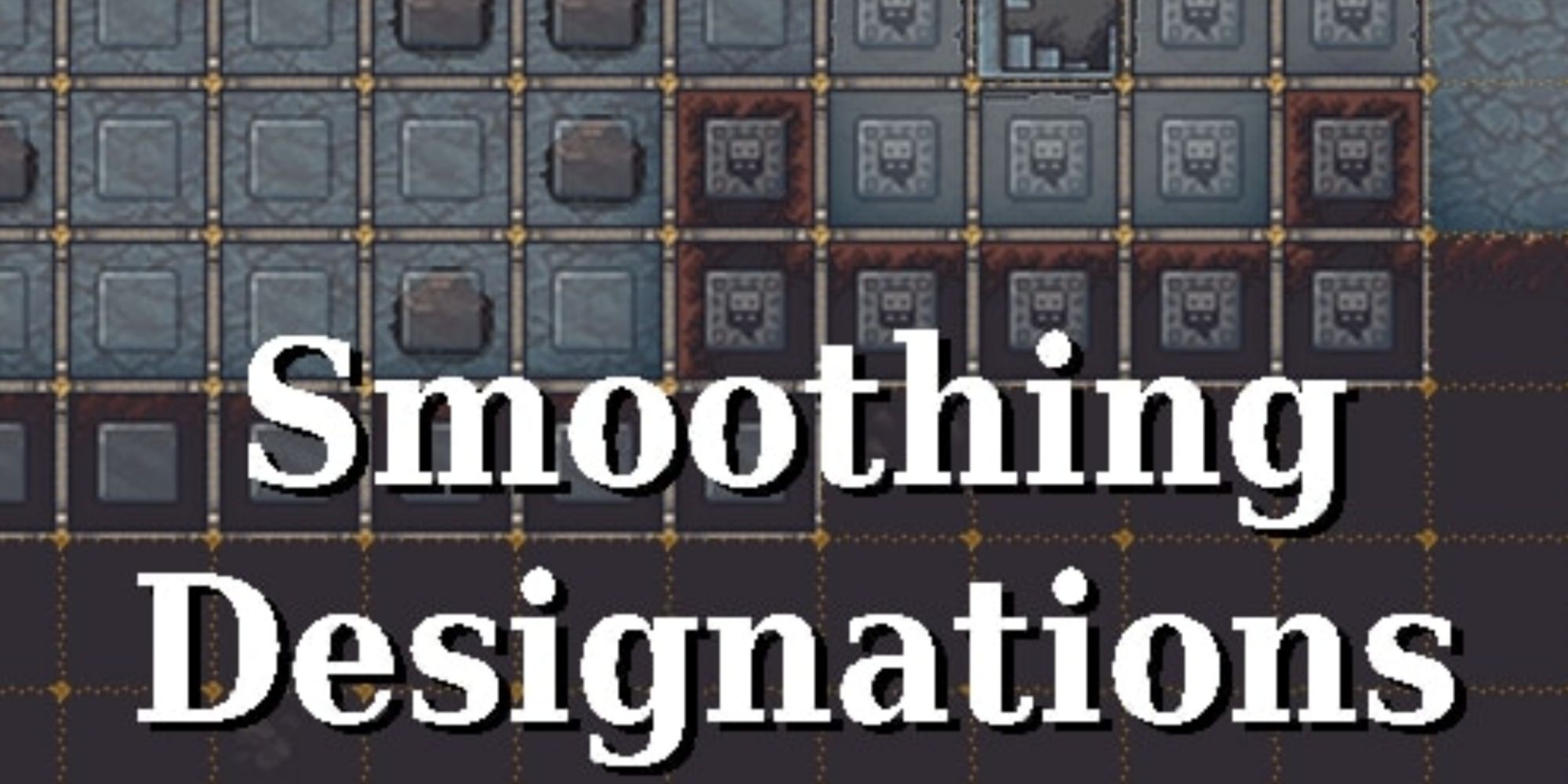 Dwarf Fortress Mod smoothing designations
