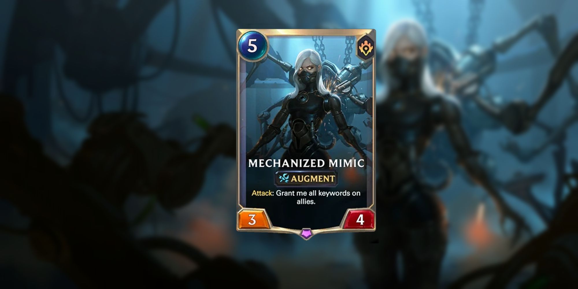 Legends Of Runeterra Mechanized Mimic