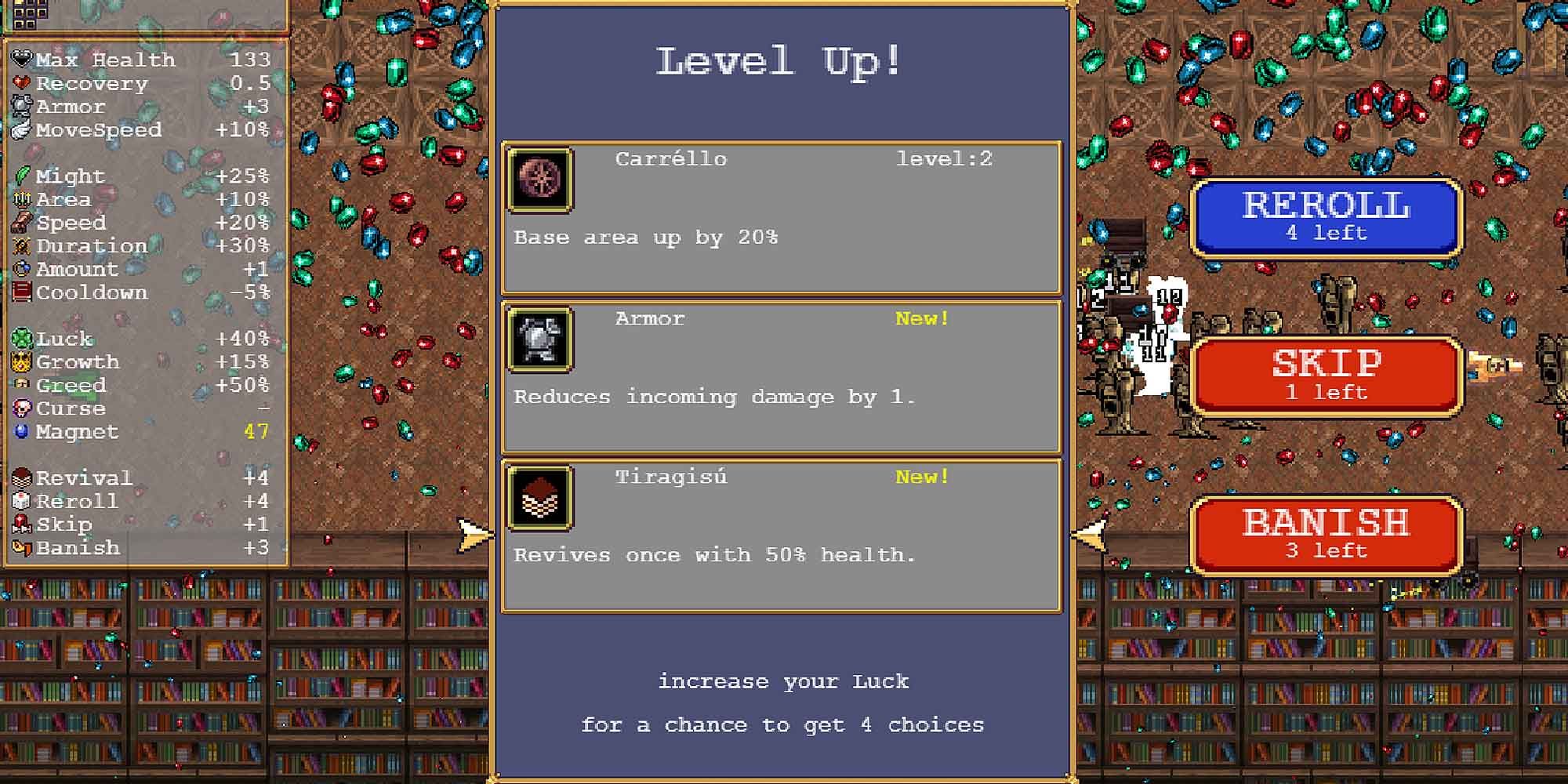 The Tiragisu passive item gives the player extra lives, or Revivals