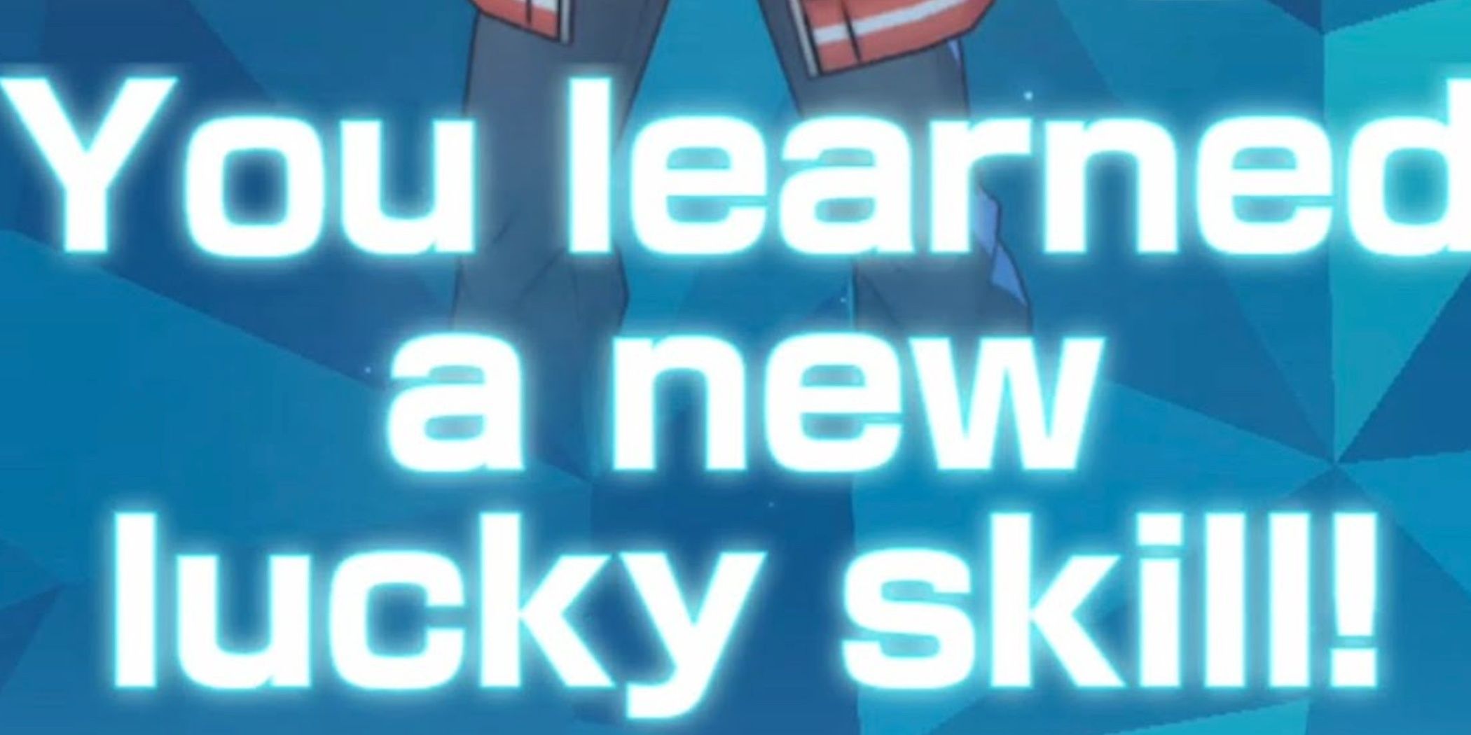 Text appearing after teaching your Sync Pair a new Lucky Skill.