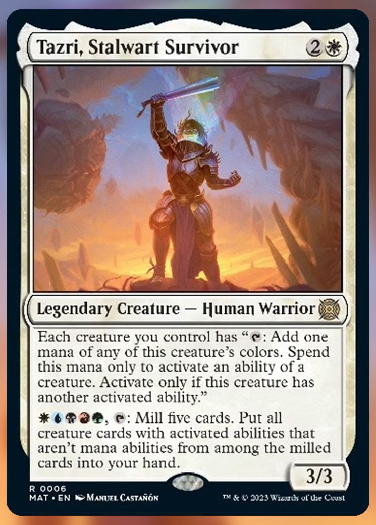 Tazri, Stalwart Survivor