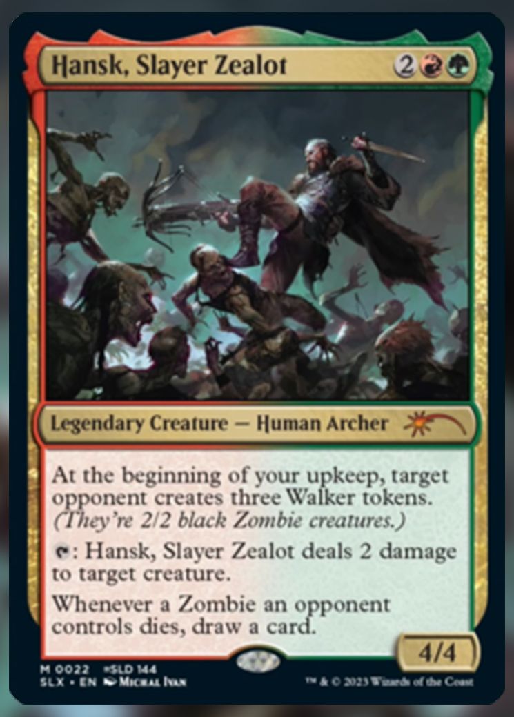 Hansk, Slayer Zealot