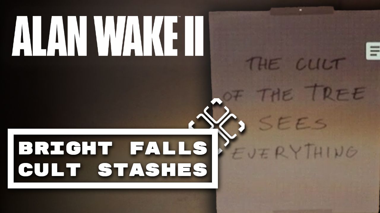 Alan Wake 2 Bright Falls Cult Stashes