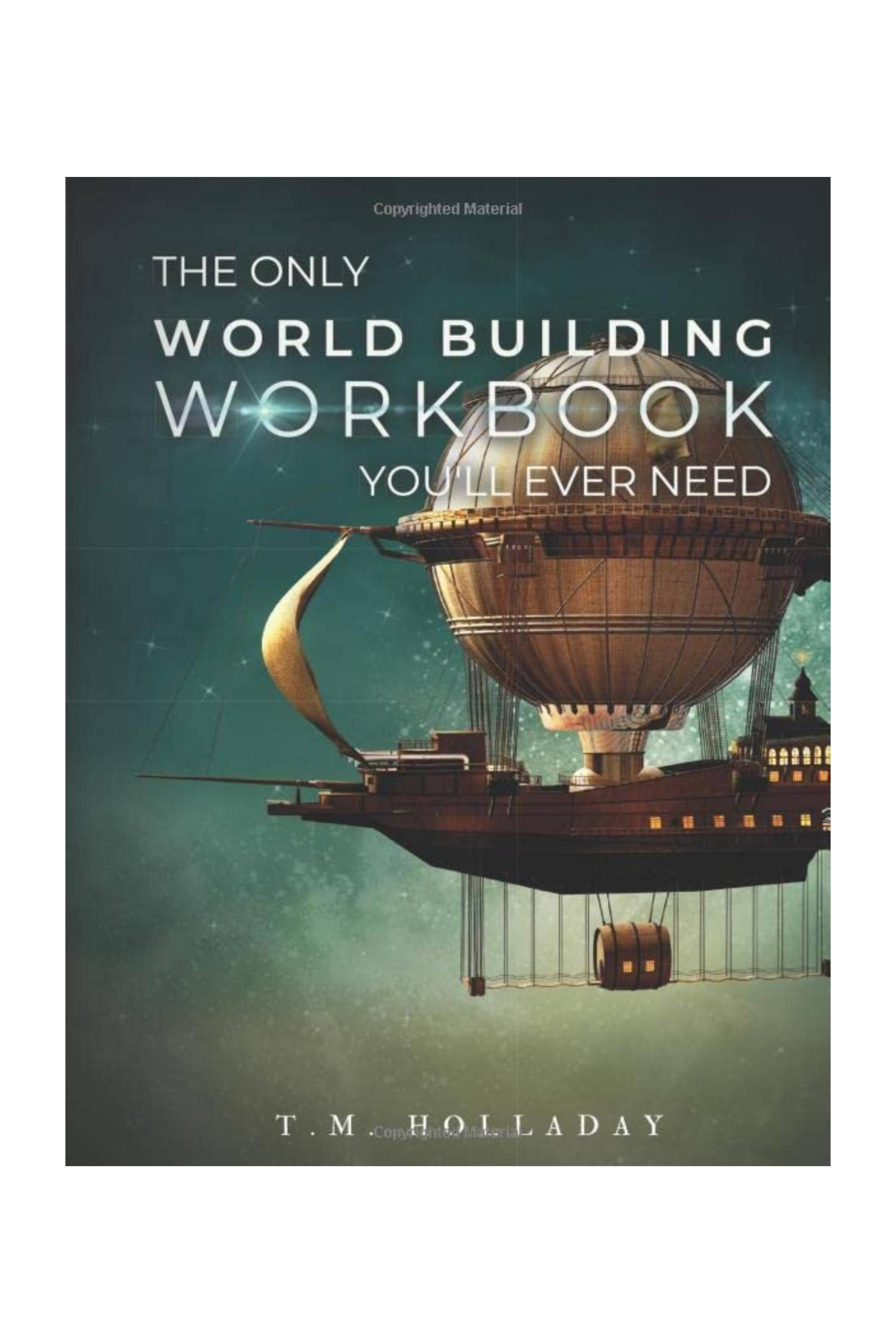 The Only World Building Workbook You'll Ever Need - Your New Setting Bible