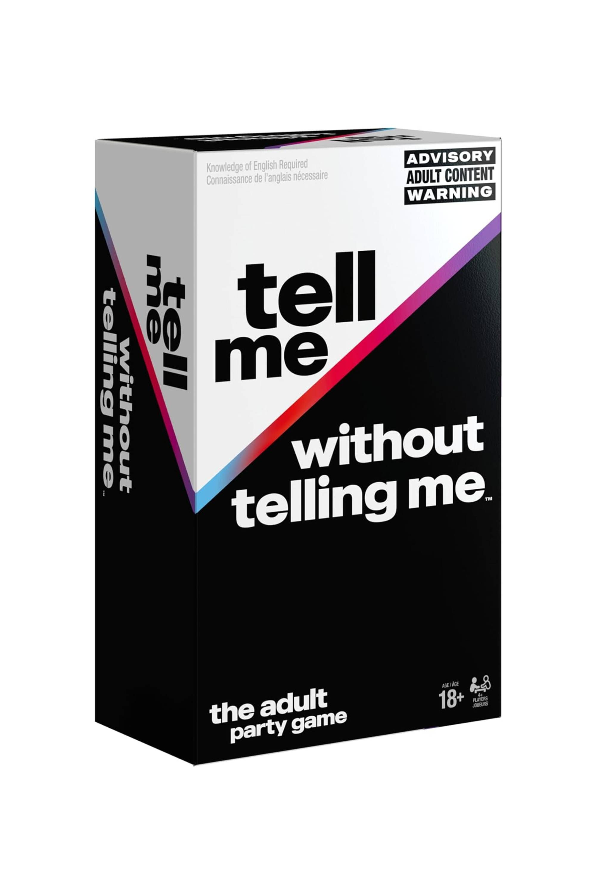 Tell Me Without Telling Me