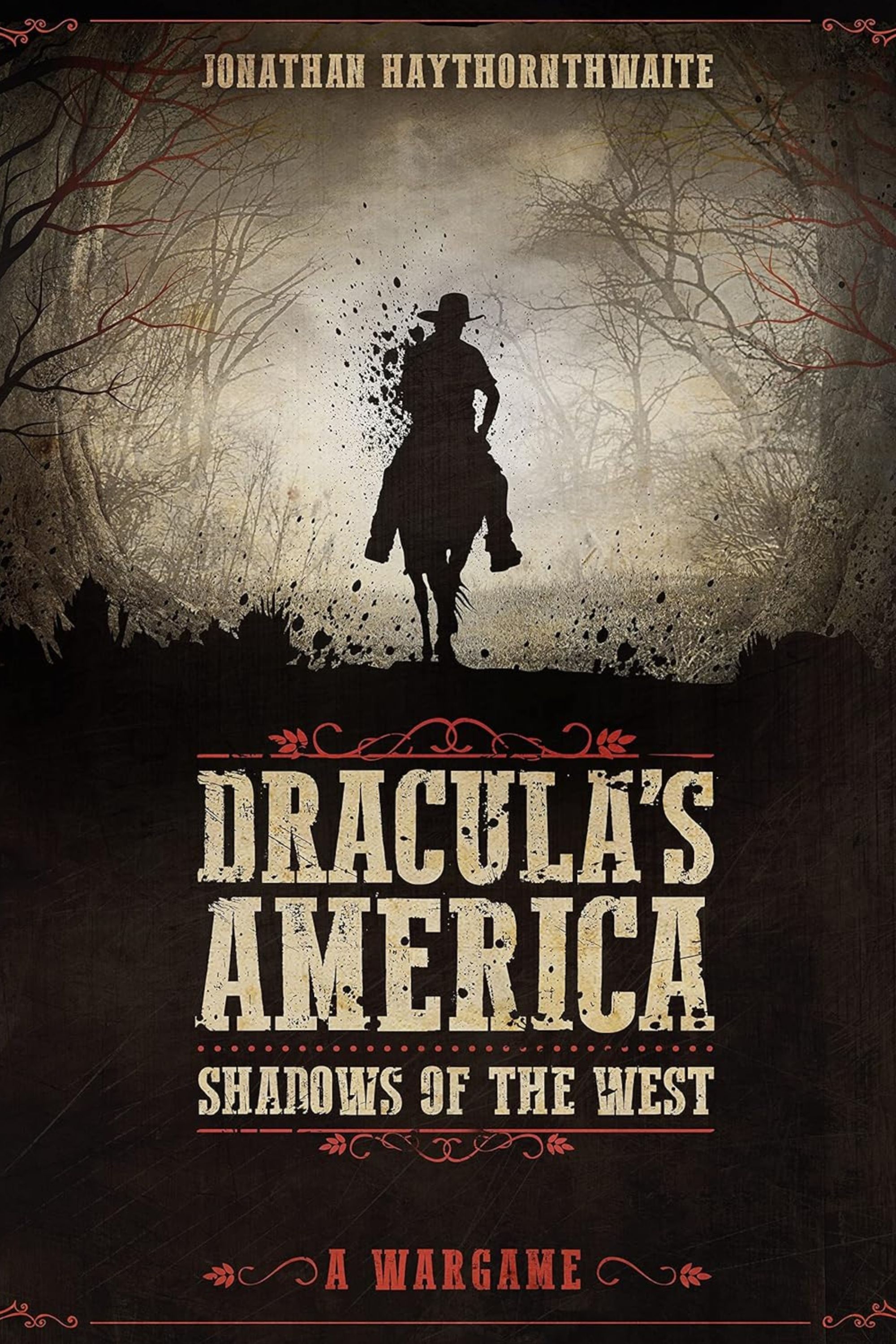 Dracula’s America: Shadows of the West