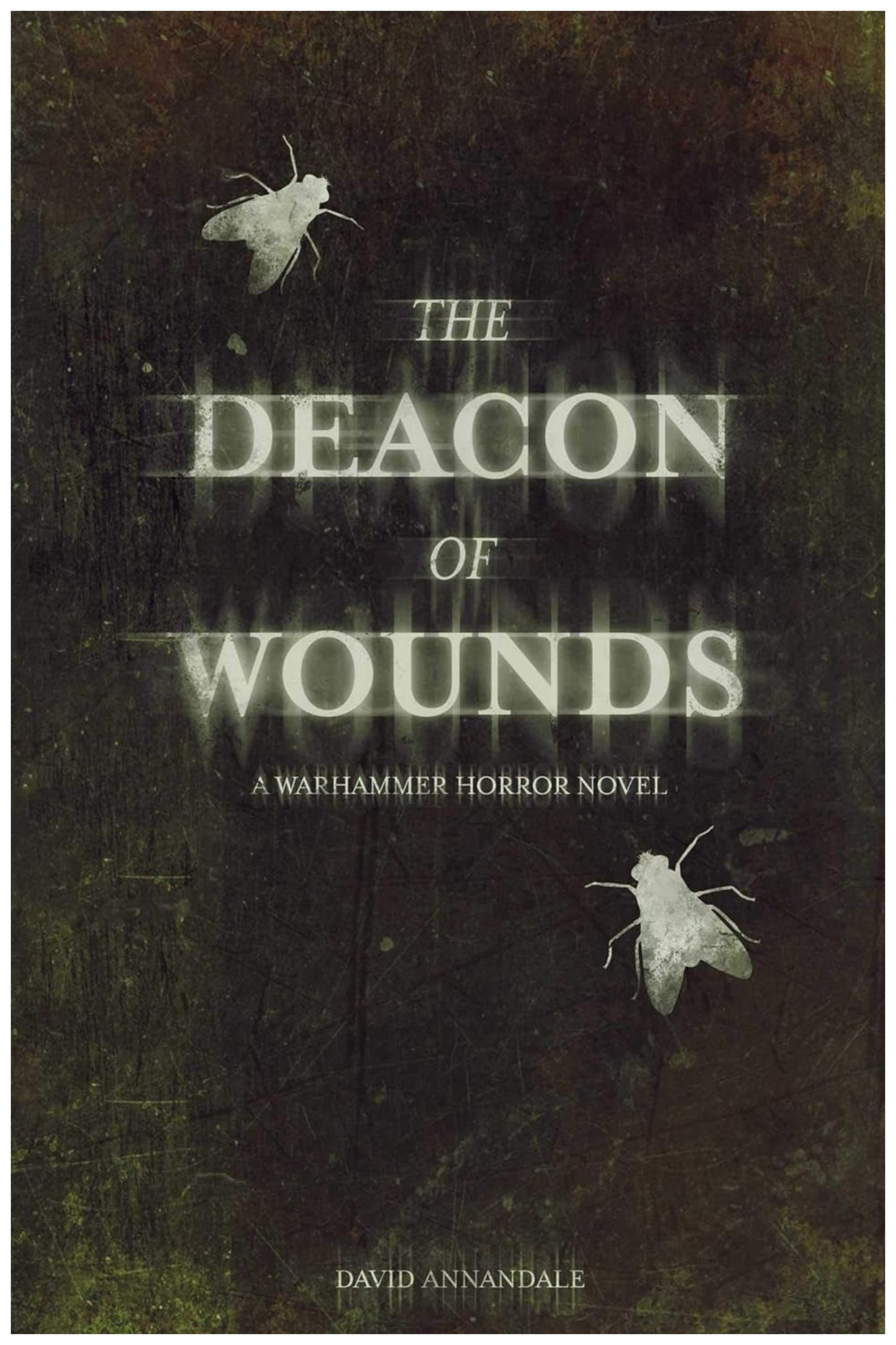 The cover of David Annandale's The Deacon of Wounds.