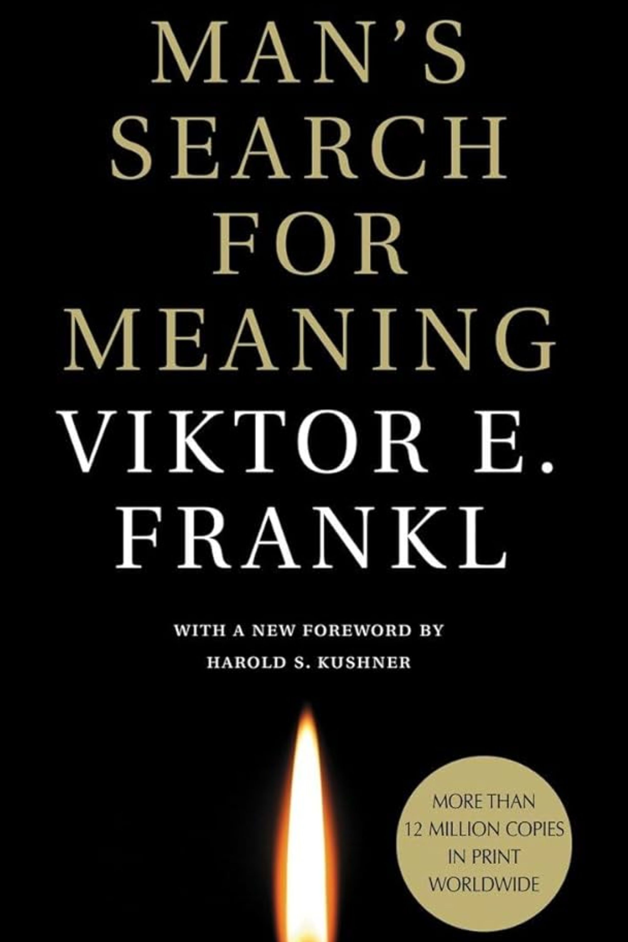 Mans Search For Meaning By Viktor E Frankl