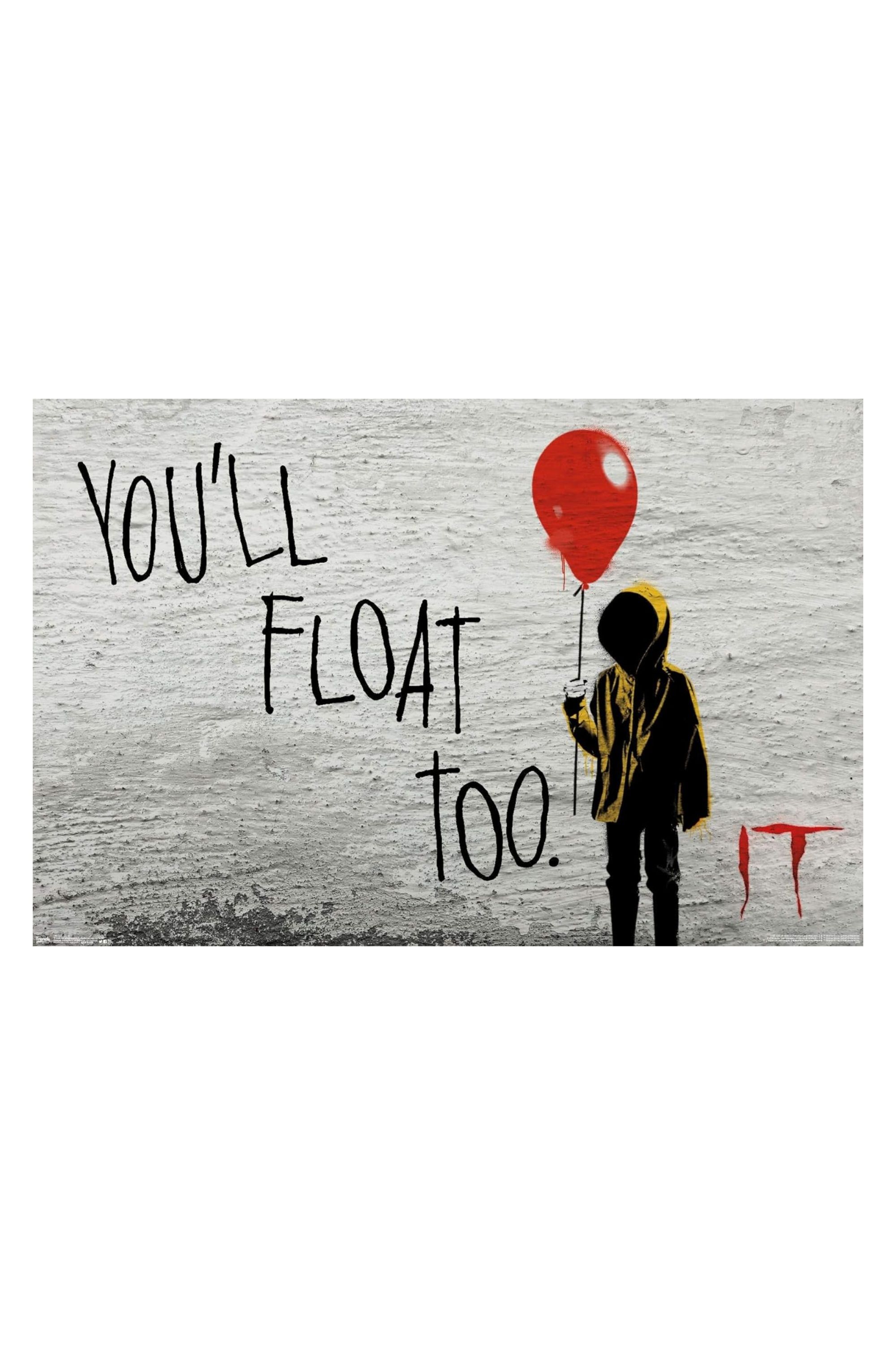 Trends' You'll Float Too It Poster