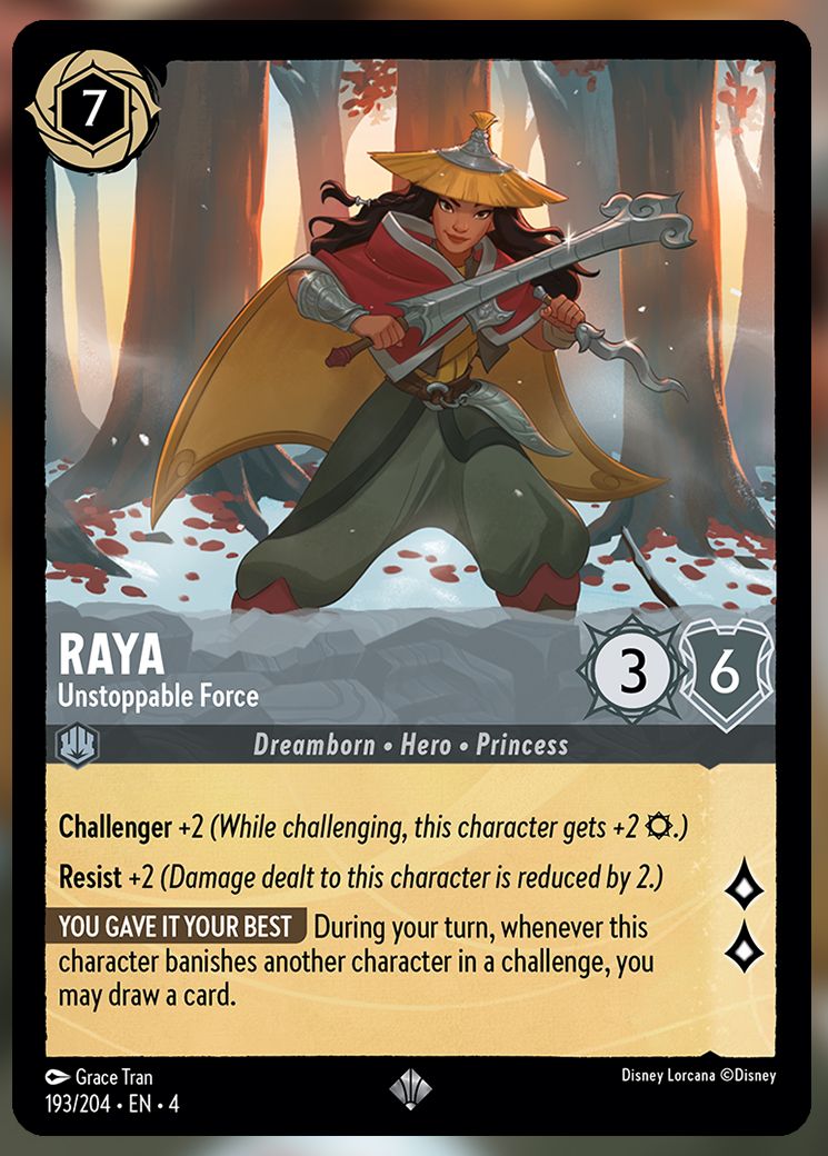 Raya, Unstoppable Force