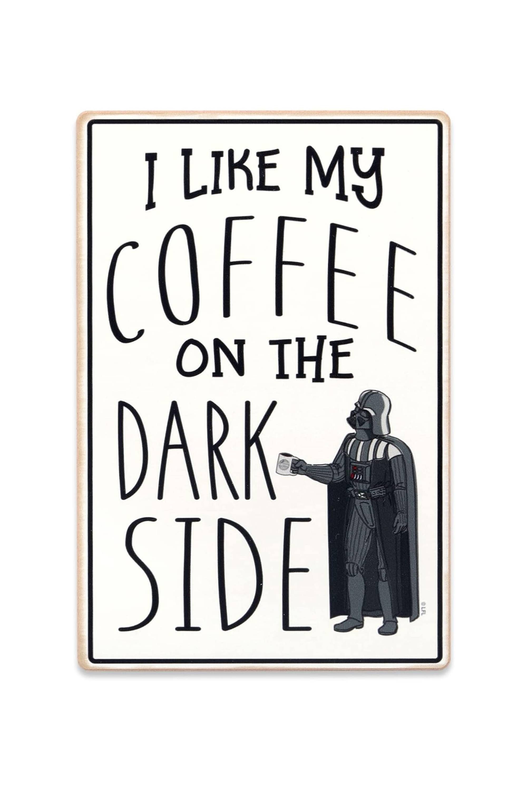 Star Wars I Like My Coffee On the Dark Side Wood Wall Decor
