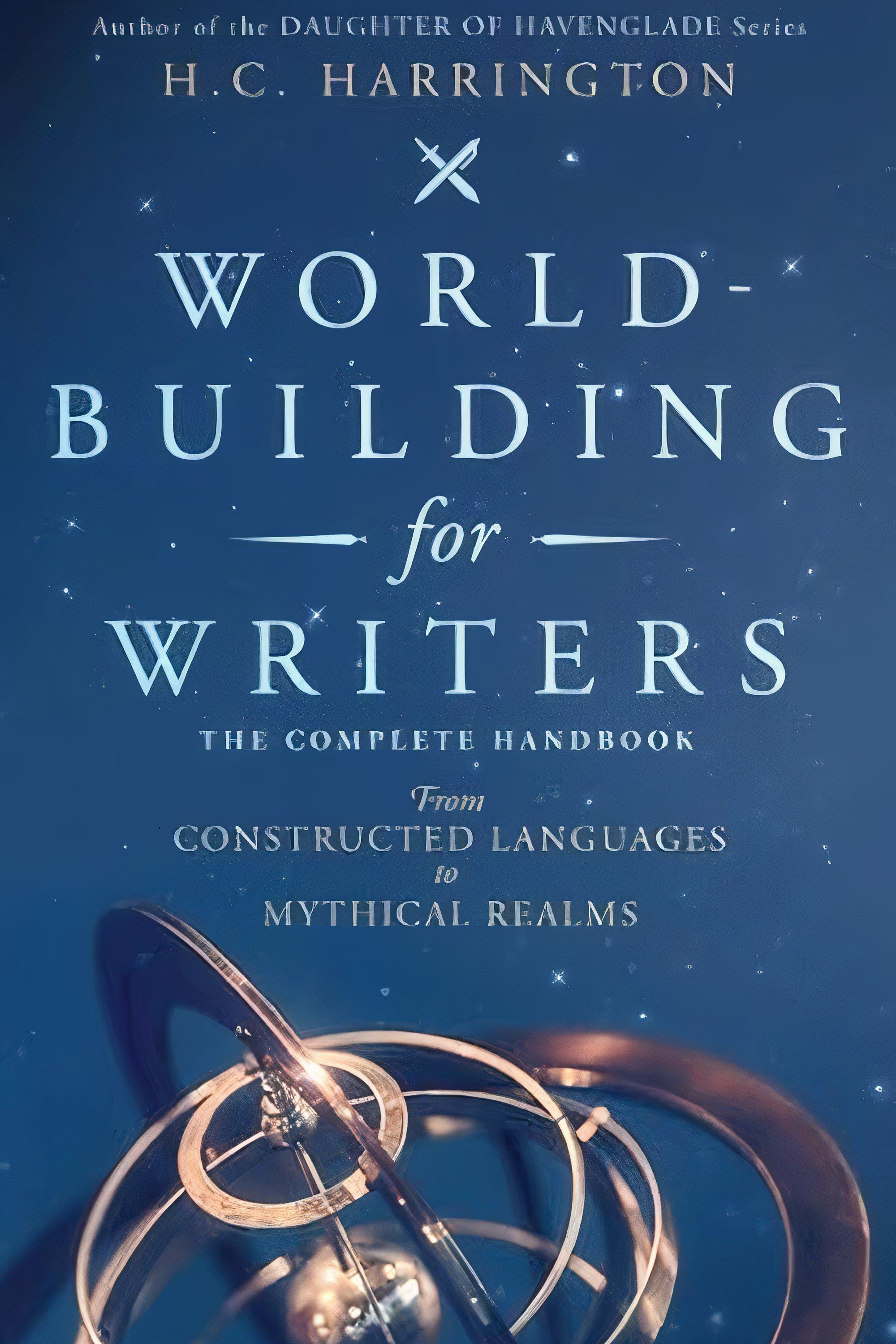 World-Building for Writers: The Complete Handbook: