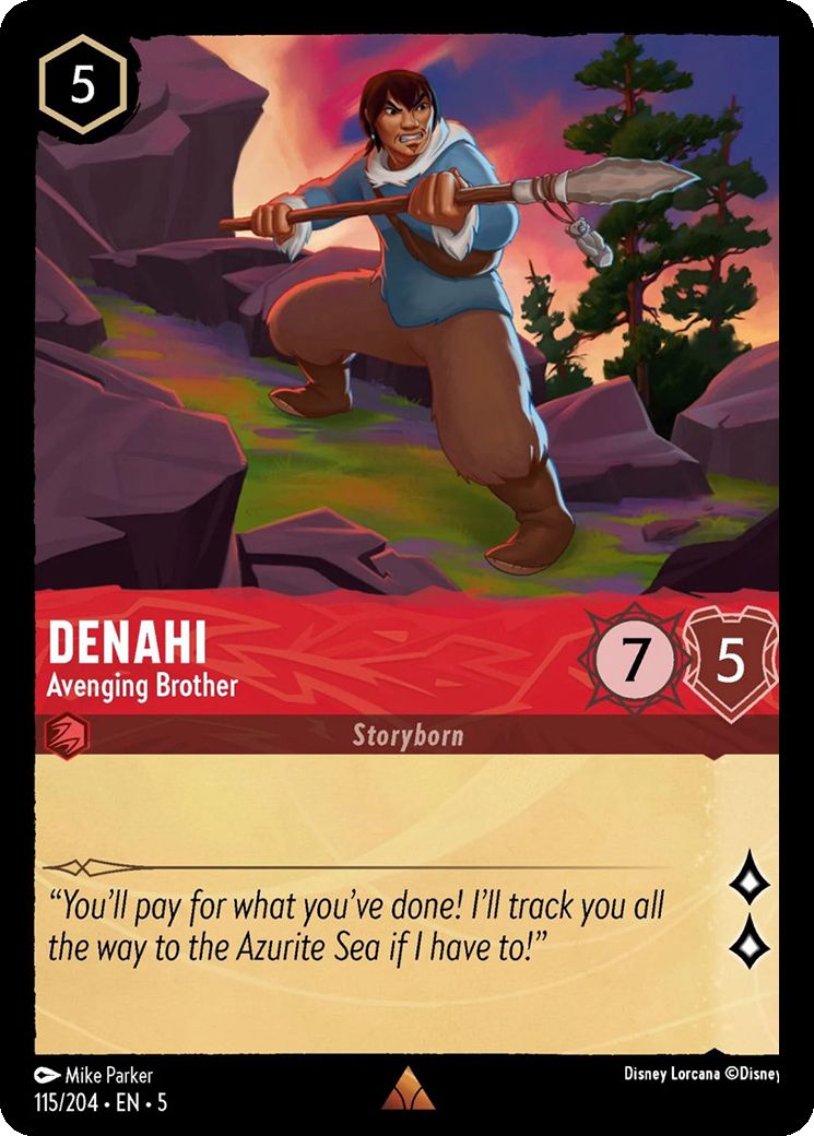 Denahi, Avenging Brother