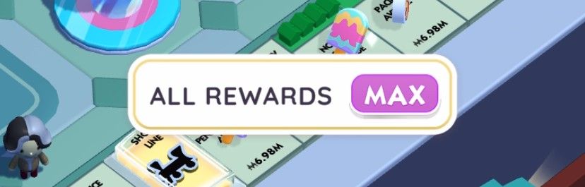 The All Rewards Maxed bubble when using the highest Monopoly Go multiplier.