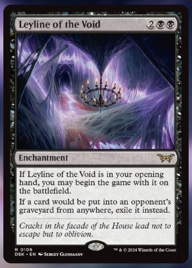 Magic The Gathering Leyline of the Void.