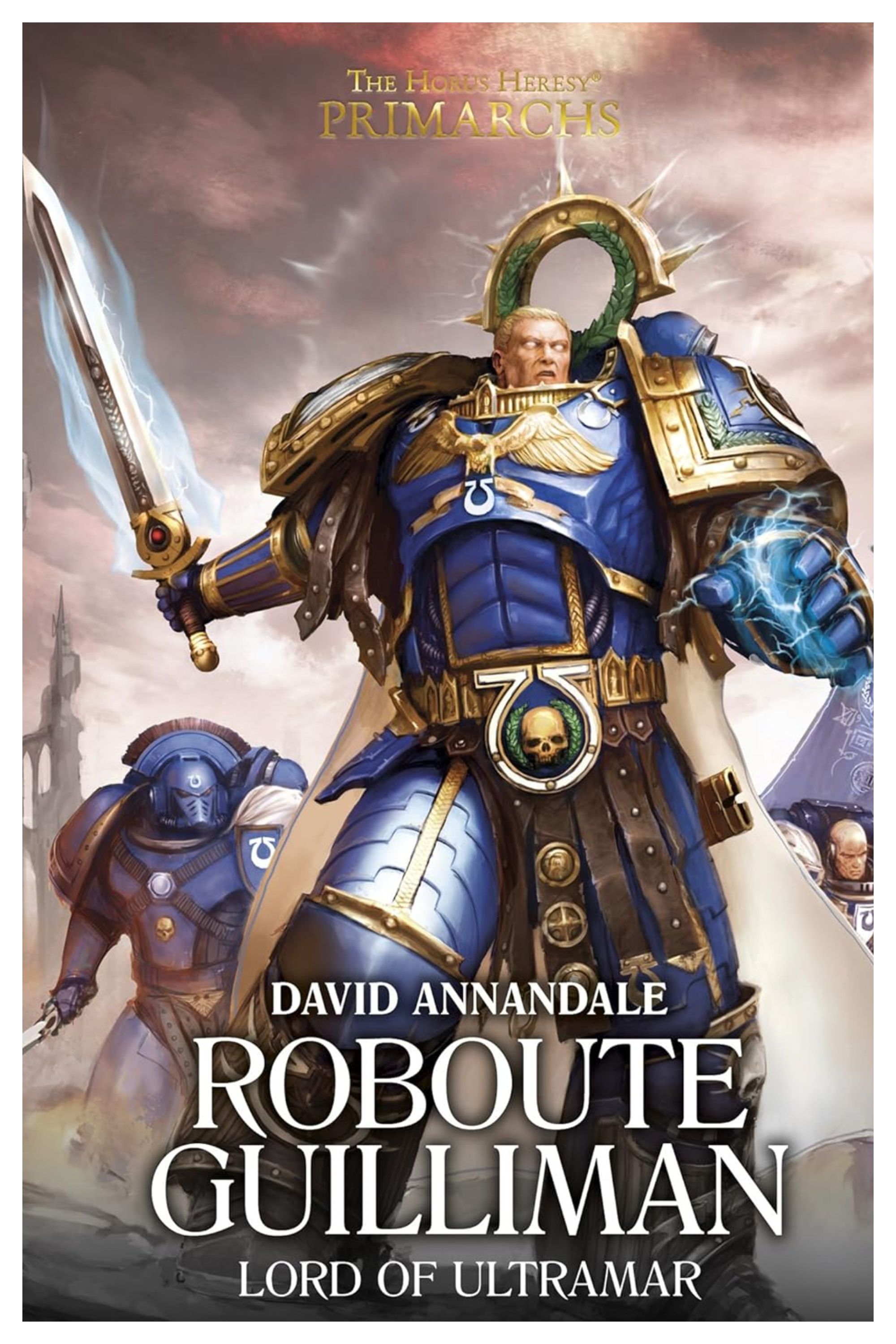 The cover of David Annandale's Warhammer 40K novel Roboute Guilliman: Lord of Ultramar.