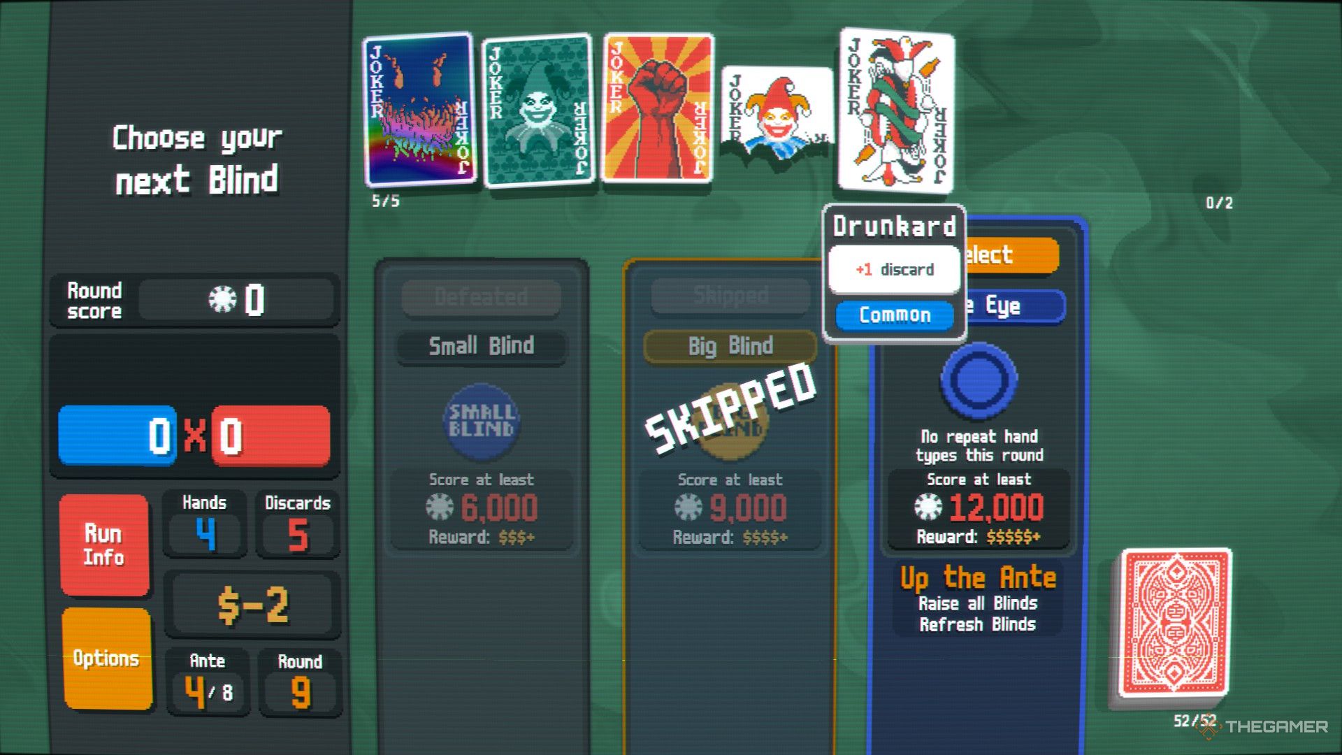 A screenshot from Balatro showing the Blind selection screen with the "Drunkard" Joker selected, giving '+1 Discard'