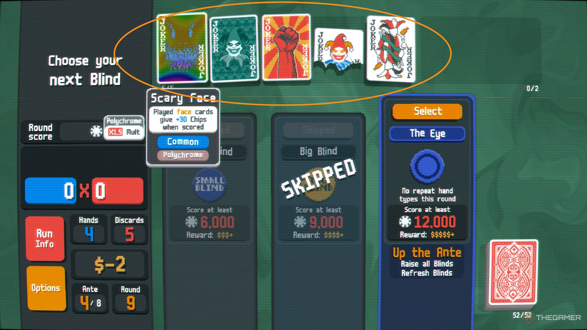 A screenshot from Balatro showing the Blind selection screen with the five jokers being circled in a thin orange oval. 'Scary Face' is selected, with it also being polychromed.