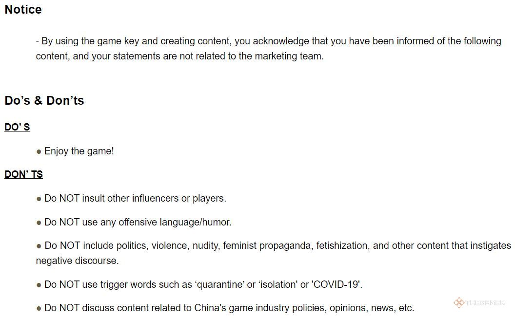 An apparant document from Game Sciene, which reads: "Notice By using the game key and creating content, you acknowledge that you have been informed of the following content, and your statements are not related to the marketing team.  Do’s & Don’ts DO’ S  Enjoy the game! DON’ TS  Do NOT insult other influencers or players. Do NOT use any offensive language/humor. Do NOT include politics, violence, nudity, feminist propaganda, fetishization, and other content that instigates negative discourse. Do