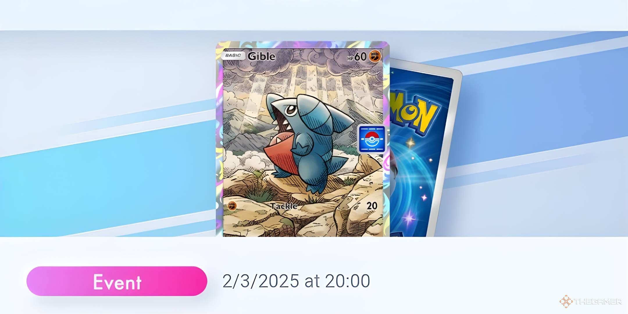 The Gible full-art promo card. Below it are the word "Event" in a pink bubble and the date "2/3/2025 at 20:00".
