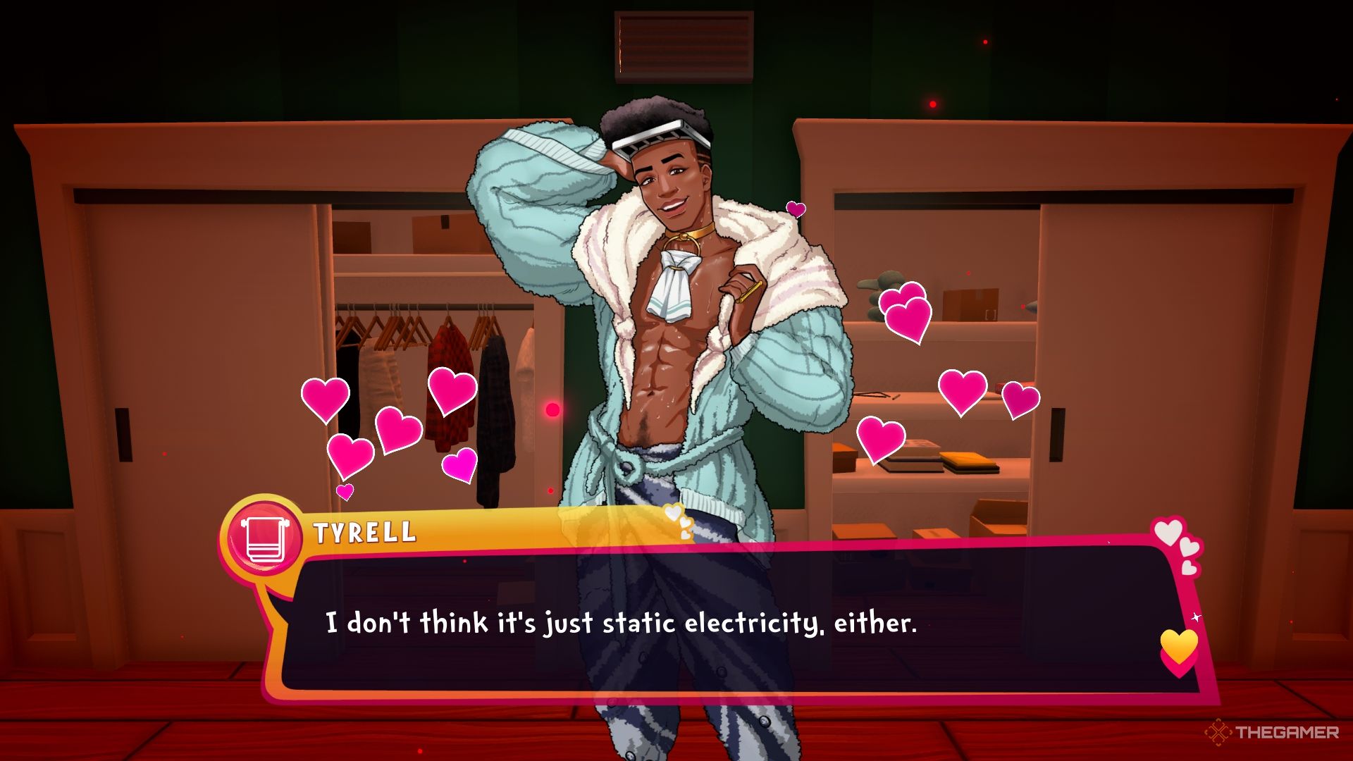 Tyrell flirting in the closet about static electricity.