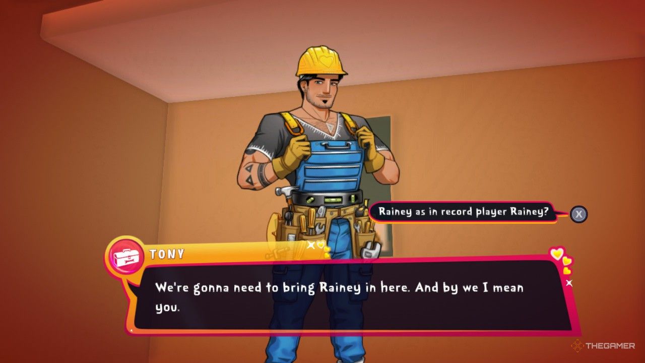 Tony asking to talk to Rainey in Date Everything!