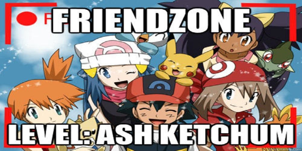 6- Friendzone Level Ash Ketchum