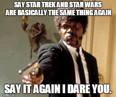14- When Star Trek And Star Wars Are Definitely Not The Same Thing