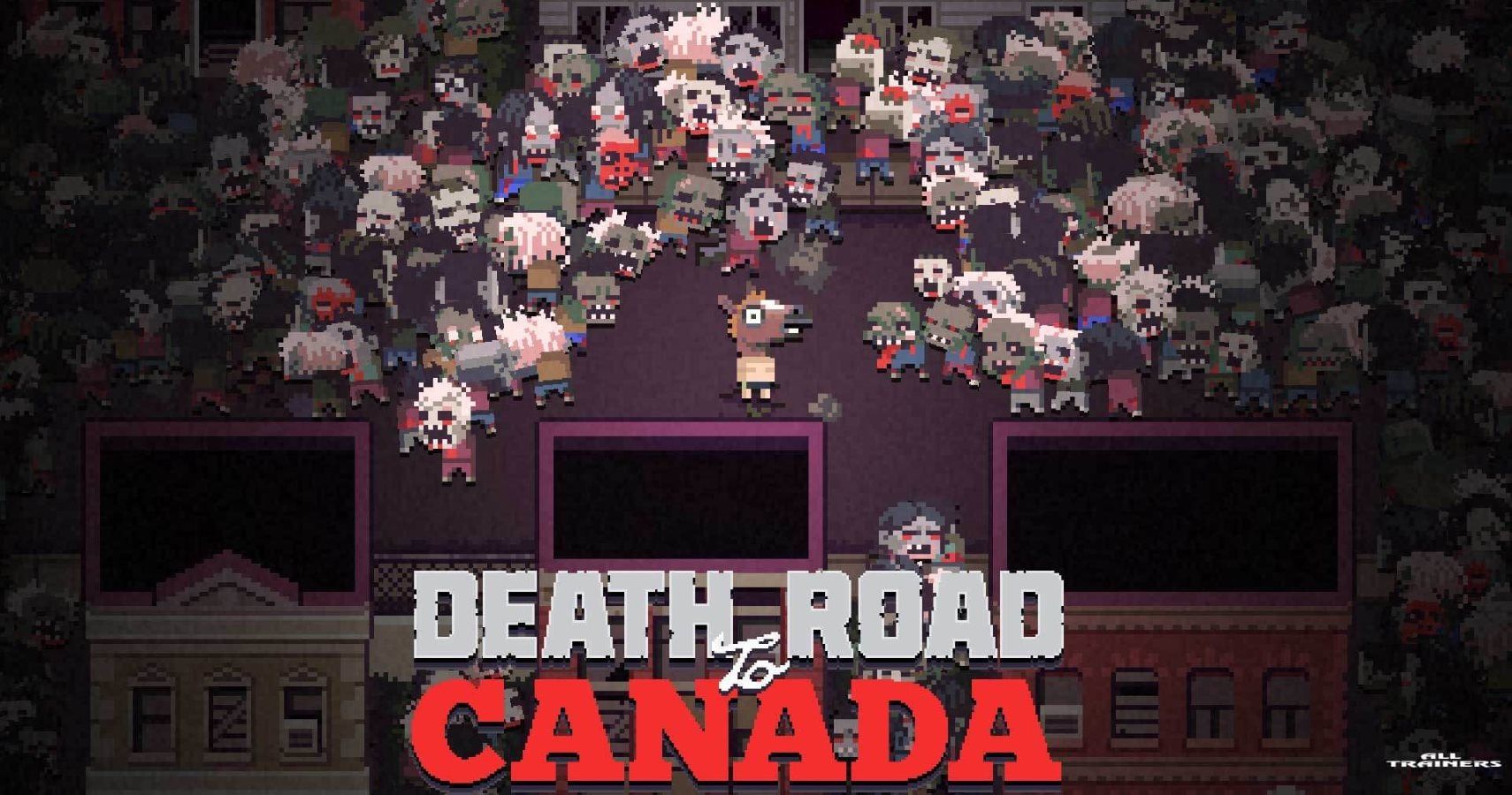 Death Road To Canada Delayed After Toronto Attack Would Have Been Insensitive