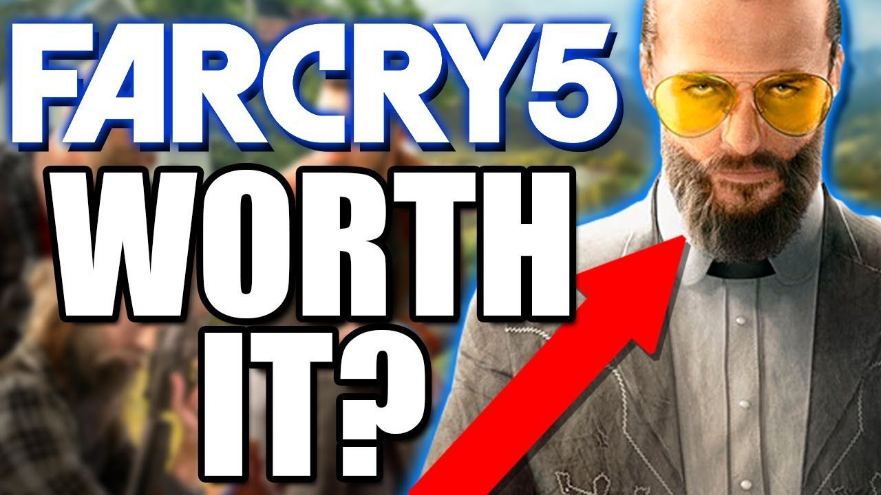 Far Cry 5 Worth it