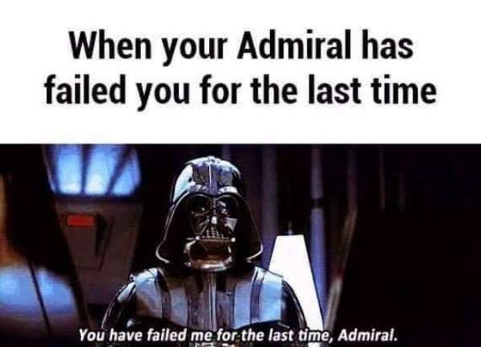 8- No More Dang Failing Admirals Around Here