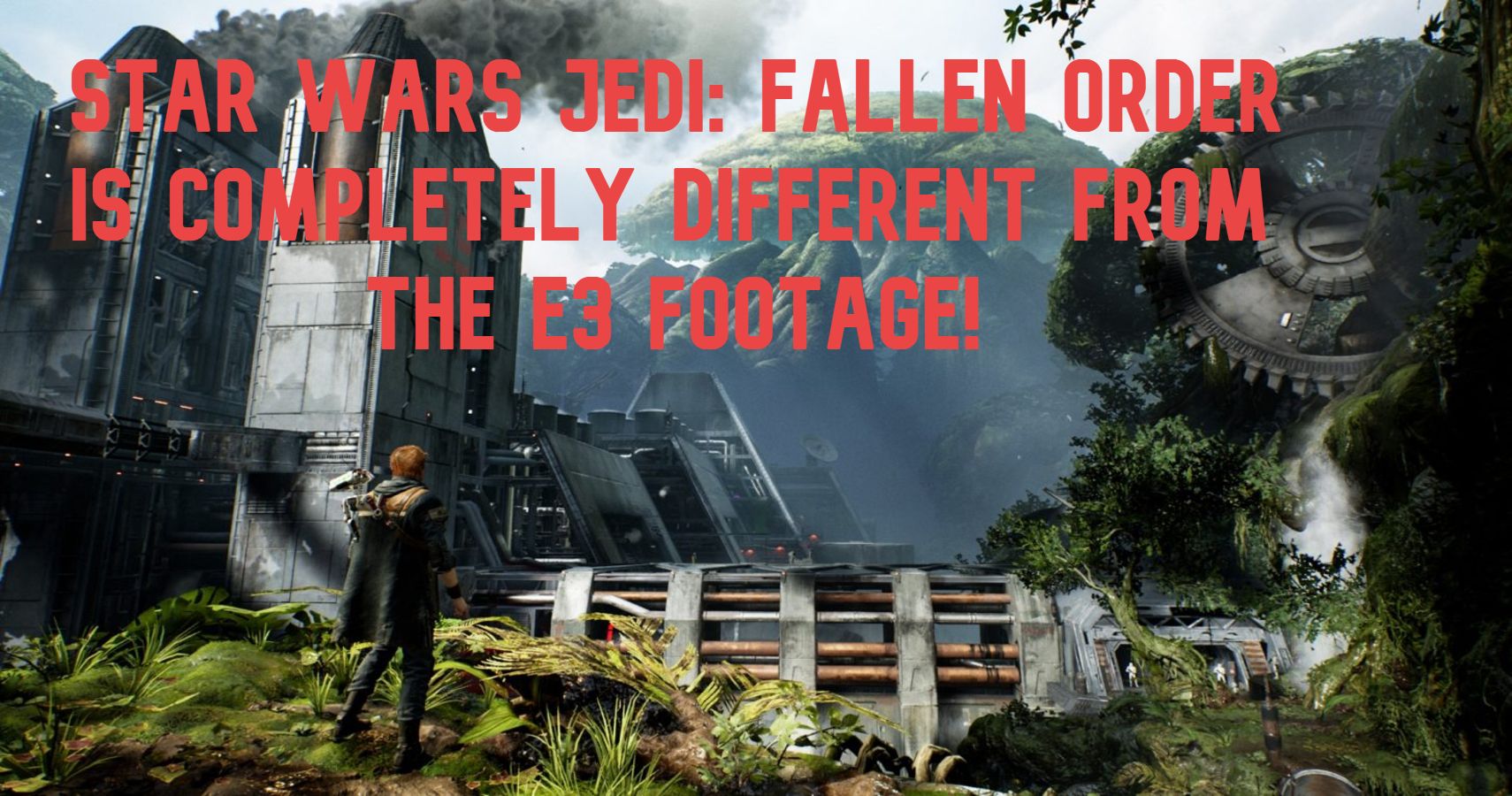Star Wars Jedi Fallen Order Is A Metroidvania Game But EA Hasnt Been Showing That Part Of It