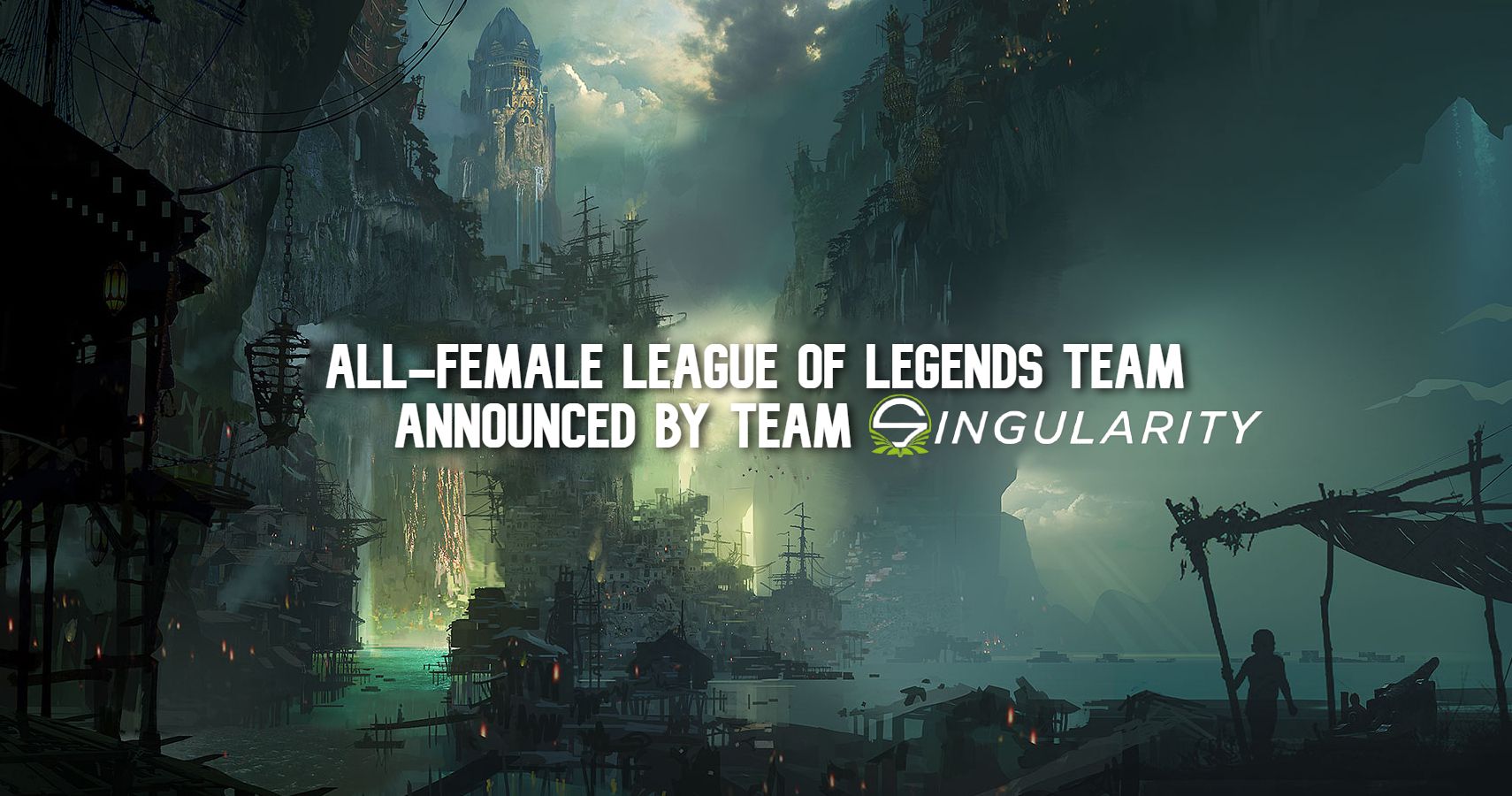 League Of Legends Team Singularity
