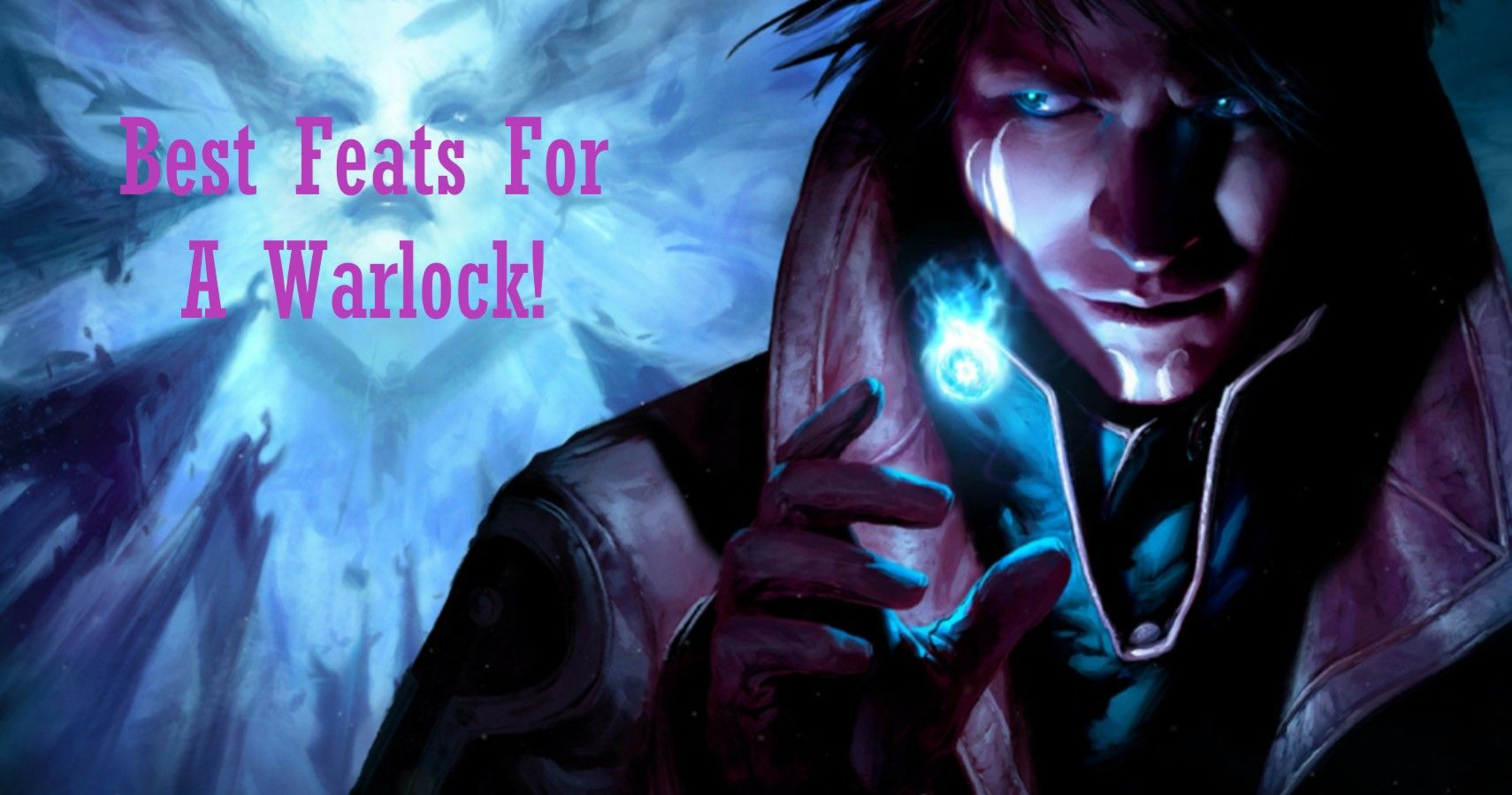 Dungeons Dragons The Best Feats For A Warlock Thegamer Images, Photos, Reviews