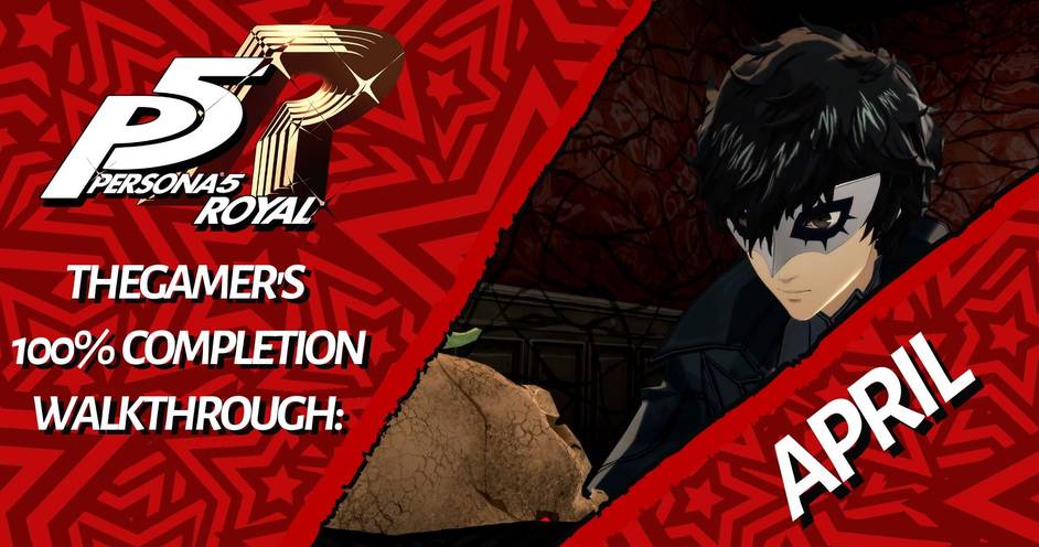Thegamer S Persona 5 Royal 100 Completion Walkthrough April
