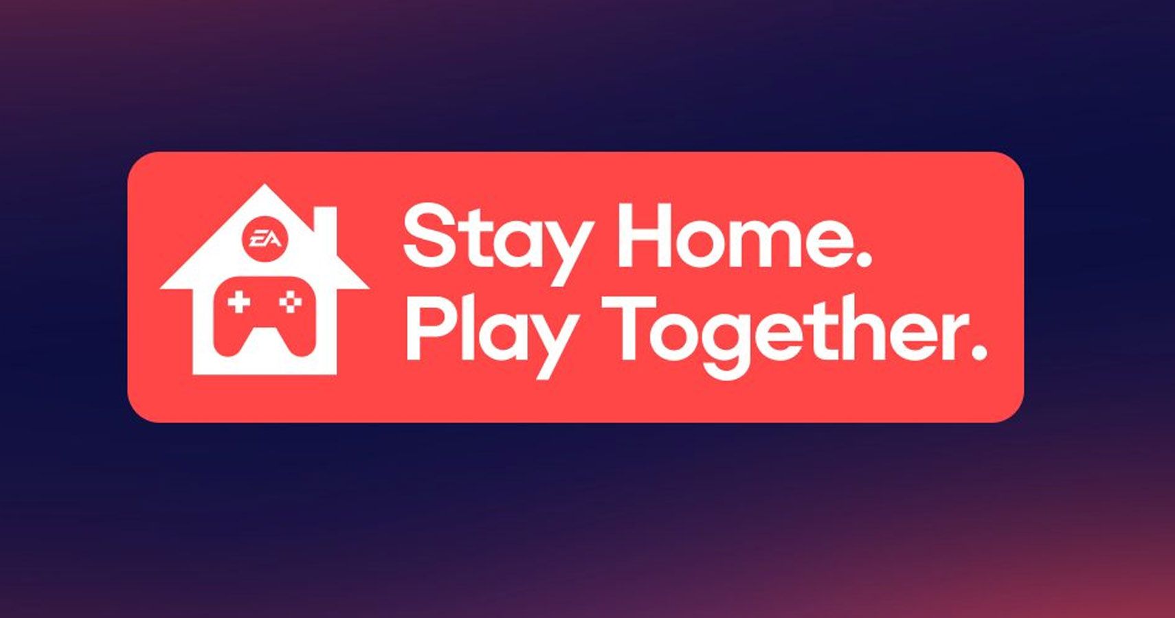 EA Stay Home Play Together campaign branding.