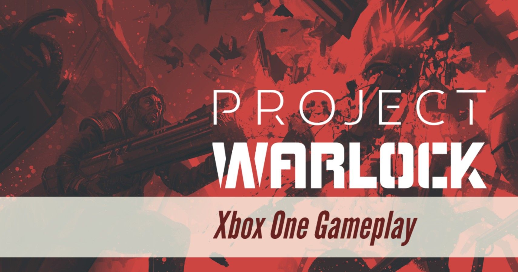 Project Warlock Xbox One Gameplay