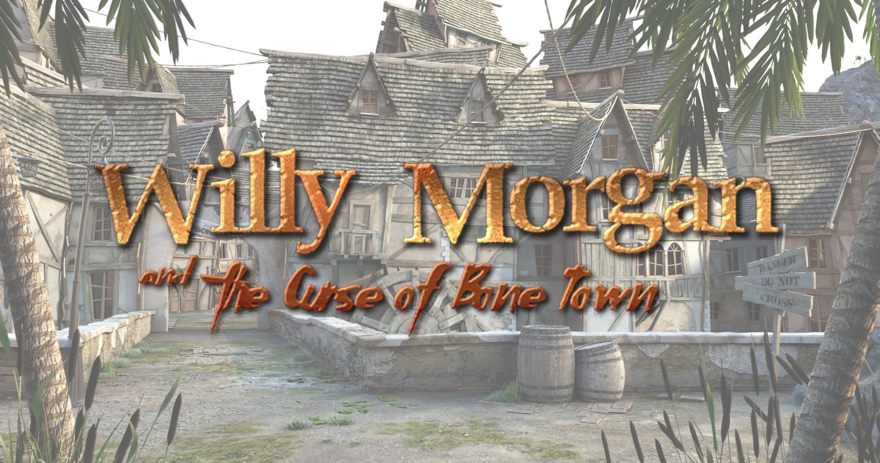 Willy Morgan And The Curse Of Bone Town Beta Impressions Whimsy & Mystery Awaits